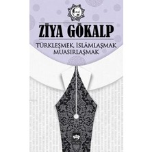 Ötüken Neşriyat Türkleşmek Islamlaşmak Muasırlaşmak