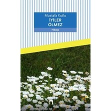 Dergah Yayınları Iyiler Ölmez