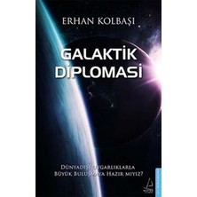 Destek Yayınları Galaktik Diplomasi Erhan Kolbaşı Ciltsiz 392 Sayfa Türkçe Yayın