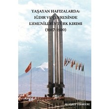 Servet Yayınevi Yaşayan Hafızalarda-  Iğdır ve Çevresinde Ermenilerin Türk Kırımı (1917-1920)