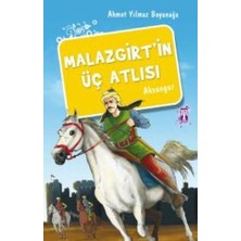 Genç Timaş Malazgirt’in Üç Atlısı