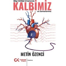 Cumhuriyet Kitapları Bilgi Kirliliği Ortamında Kalbimiz ve Damarlarımız