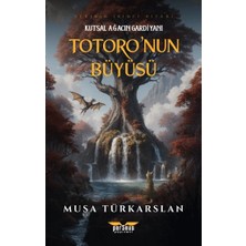 Perseus Totoro'nun Büyüsü – 2 - Kutsal Ağacın Gardiyanı