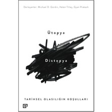 Koç Üniversitesi Yayınları Ütopya/distopya:tarihsel Olasılığın Koşulları