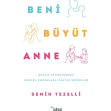 Ataç Yayınları Beni Büyüt Anne