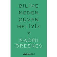 Optimist Yayın Dağıtım Bilime Neden Güvenmeliyiz ?