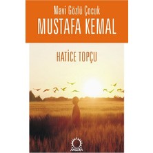 Angora Kitapları Mavi Gözlü Çocuk Mustafa Kemal