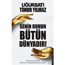 Destek Yayınları Senin Ruhun Bütün Dünyadır