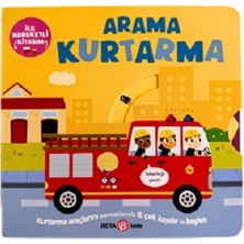 Beta Kids Ilk Hareketli Kitabım Arama Kurtarma (Ciltli)