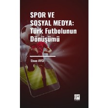 Gazi Kitabevi Spor ve Sosyal Medya: Türk Futbolunun Dönüşümü