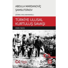 Cumhuriyet Kitapları Bir Sovyet Tarihçisinin Gözüyle Türkiye Ulusal Kurtuluş Savaşı (1918-1923)
