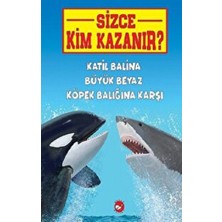 Beyaz Balina Yayınları Katil Balina Büyük Beyaz Köpek Balığına Karşı - Sizce Kim Kazanır?