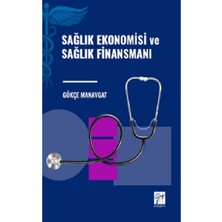 Gazi Kitabevi Sağlık Ekonomisi ve Sağlık Finansmanı