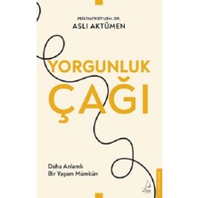 Destek Yayınları Yorgunluk Çağı