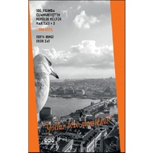 Yapı Kredi Yayınları 100. Yılında Cumhuriyet'in Popüler Kültür Haritası 3 (1980-2023) “yollar Bize Memleket”