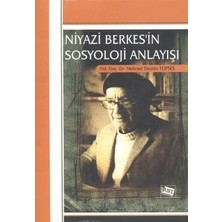 Anı Yayıncılık Niyazi Berkes’in Sosyoloji Anlayışı
