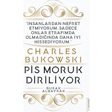 Destek Yayınları Charles Bukowski - Pis Moruk Diriliyor Burak Albayrak Ciltsiz 152 Sayfa