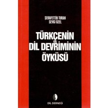 Dil Derneği Türkçenin ve Dil Devriminin Öyküsü