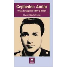 Ayrıntı Yayınları Cepheden Anılar- Orhan Savaşçı'nın Thkp-C Anıları
