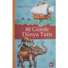Beyaz Balina Yayınları Klasikleri Okuyorum - 80 Günde Dünya Turu (Ciltli)
