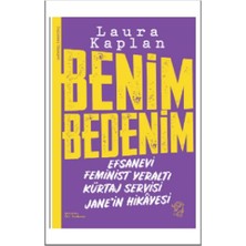 Minotor Kitap Benim Bedenim: Efsanevi Feminist Yeraltı Kürtaj Servisi Jane’in Hikâyesi