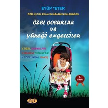 Zet Yayınları Özel Çocuklar ve Yüreği Engelliler