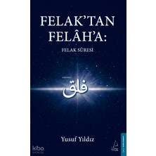 Destek Yayınları Felak’tan Felâh’a: Felak Suresi
