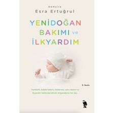 Nemesis Kitap Esra Ertuğrul'un Yenidoğan Bakımı ve İlkyardım Kitabı 216 Sayfa Nemesis Yayınları Ciltsiz