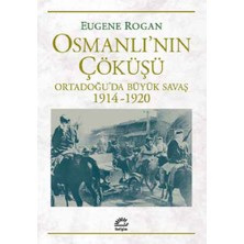 İletişim Yayınları Osmanlı'nın Çöküşü Ortadoğu’da Büyük Savaş 1914-1920