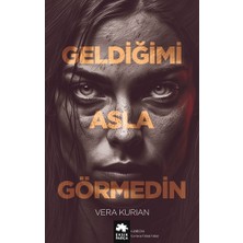 Eksik Parça Yayınları Geldiğimi Asla Görmedin