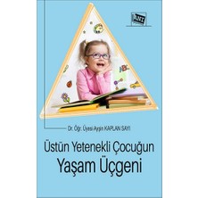 Anı Yayıncılık Üstün Yetenekli Çocuğun Yaşam Üçgeni