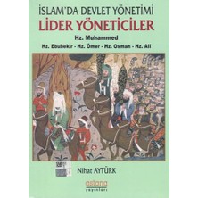 Astana Yayınları Islam'da Devlet Yönetimi Lider Yöneticiler - Hz. Muhammed - Hz. Ebubekir - Hz. Ömer - Hz. Osman - Hz. Ali