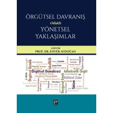 Gazi Kitabevi Örgütsel Davranış Odaklı Yönetsel Yaklaşımlar Editör