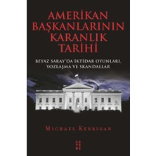 Ketebe Yayınları Amerikan Başkanlarının Karanlık Tarihi