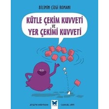 Mavi Kelebek Yayınları Bilimin Çizgi Romanı - Kütle Çekim Kuvveti ve Yer Çekim Kuvveti