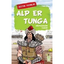 Genç Timaş Alper Tunga - Unutulmayan Kağan