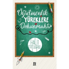 Nesil Yayınları Öğretmenlik Yüreklere Dokunmaktır Halit Ertuğrul 216 Sayfa Ciltsiz Kitap
