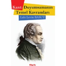 BilgeSu Yayıncılık Kant- Duyumsamanın Temel Kavramları
