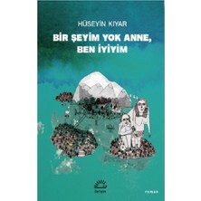İletişim Yayınları Bir Şeyim Yok Anne, Ben Iyiyim