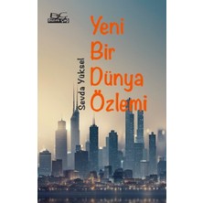 Bizim Çağ Kitaplığı Yeni Bir Dünya Özlemi