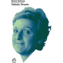 İletişim Yayınları Bütün Eserleri 8 - Tutkulu Perçem