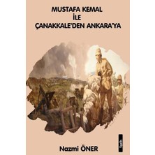 Platanus Publishing Mustafa Kemal ile Çanakkaleden Ankara'ya