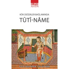 Ihlamur Akademi Kök Değerler Bağlamında Tûtî-Nâme