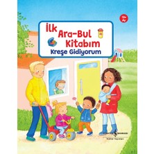 İş Bankası Kültür Yayınları Kreşe Gidiyorum – Ilk Ara-Bul Kitabım (Ciltli)