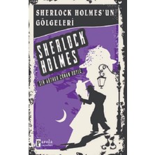 Parola Yayınları Sherlock Holmes'un Gölgeleri - Sherlock Holmes