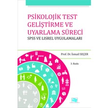 Anı Yayıncılık Psikolojik Test Geliştirme ve Uyarlama Süreci : Spss ve Lısrel Uygulamaları