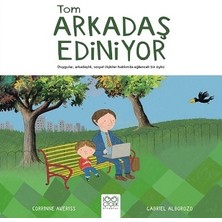 1001 Çiçek Kitaplar Tom Arkadaş Edinmeyi Öğreniyor