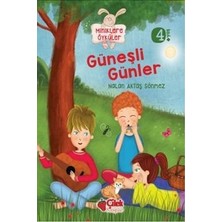 Çilek Kitaplar Miniklere Öyküler - Güneşli Günler