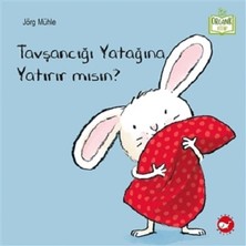 Beyaz Balina Yayınları Tavşancığı Yatağına Yatırır Mısın?