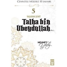 Timaş Yayınları Hz.talha Bin Ubeydullah (R.a) Cennetle Müjdeli 10 Sahabe